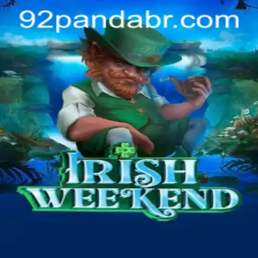 Descubra o Mundo Empolgante do Jogo IrishWeekend: Uma Jornada com o 92Panda